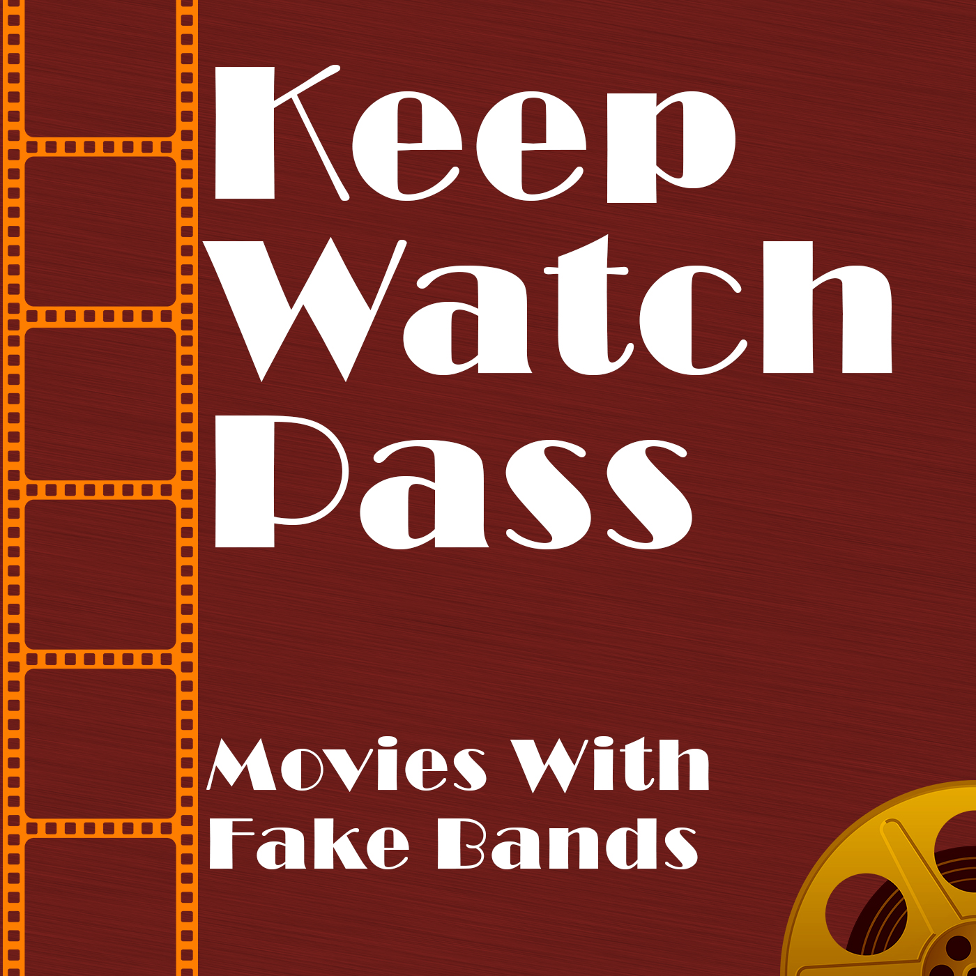 Keep Watch Pass Movies With Fake Bands We Wish Were